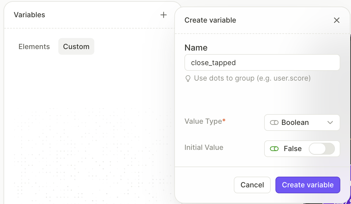 Creating the close_tapped variable with Value Type set to Boolean and Initial Value set to False
